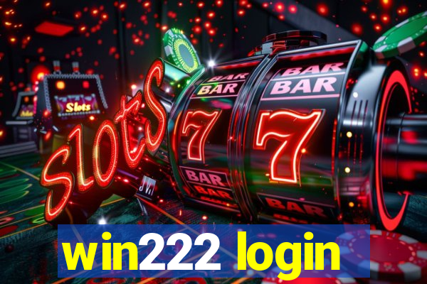 win222 login